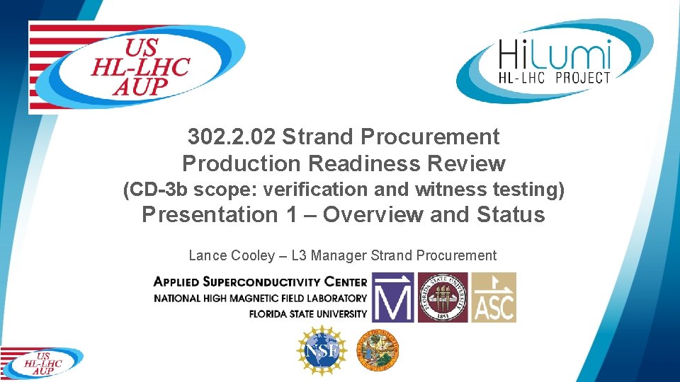 302. 2. 02 Strand Procurement Production Readiness Review (CD-3 b scope: verification and witness