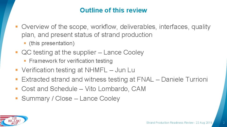 Outline of this review § Overview of the scope, workflow, deliverables, interfaces, quality plan,
