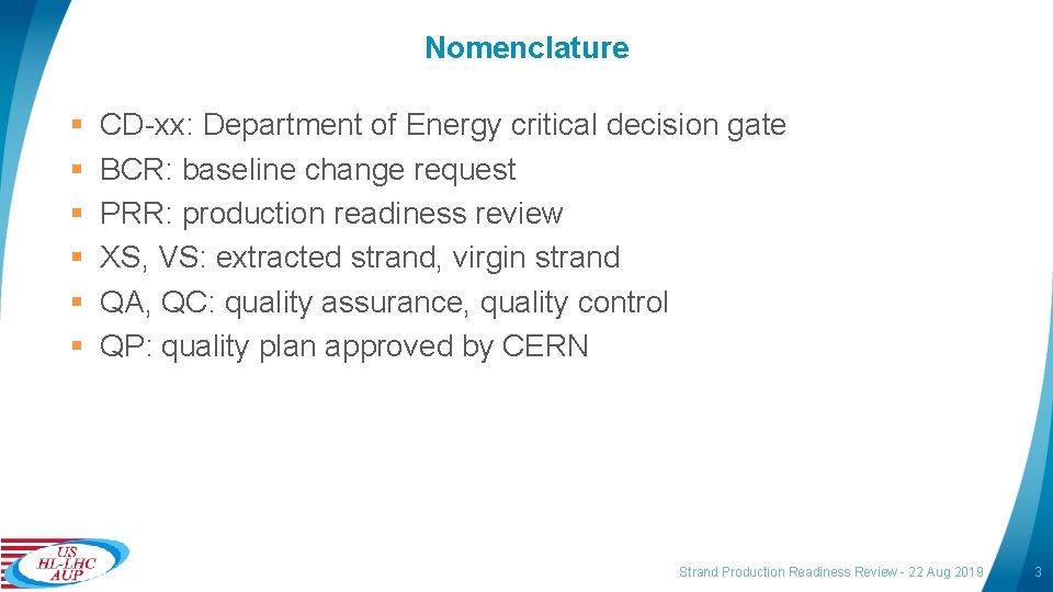 Nomenclature § § § CD-xx: Department of Energy critical decision gate BCR: baseline change
