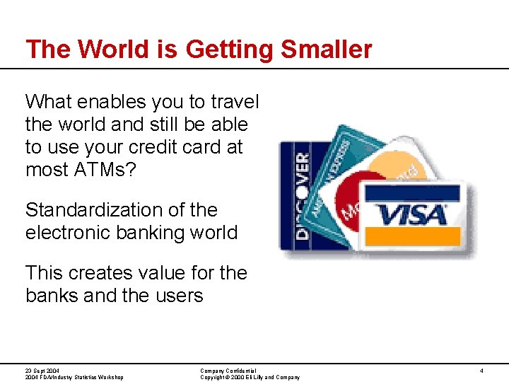 The World is Getting Smaller What enables you to travel the world and still The World is Getting Smaller What enables you to travel the world and still