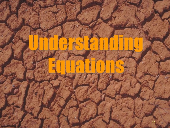 Understanding Equations 11 