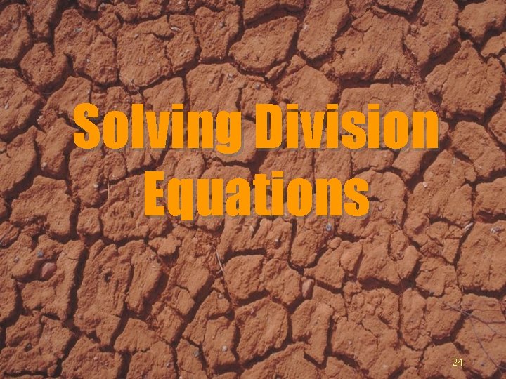 Solving Division Equations 24 