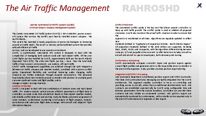 The Air Traffic Management Gander Automated Air Traffic System (GAATS) A Proven Oceanic Airspace The Air Traffic Management Gander Automated Air Traffic System (GAATS) A Proven Oceanic Airspace