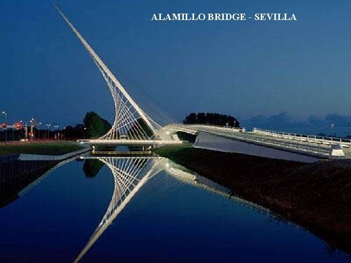 ALAMILLO BRIDGE - SEVILLA 