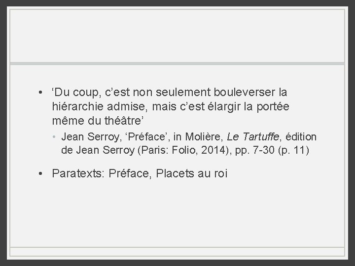 • ‘Du coup, c’est non seulement bouleverser la hiérarchie admise, mais c’est élargir • ‘Du coup, c’est non seulement bouleverser la hiérarchie admise, mais c’est élargir