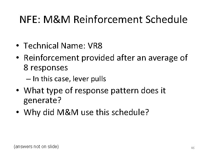 NFE: M&M Reinforcement Schedule • Technical Name: VR 8 • Reinforcement provided after an