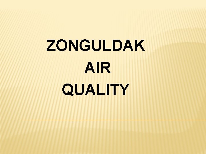 ZONGULDAK AIR QUALITY 