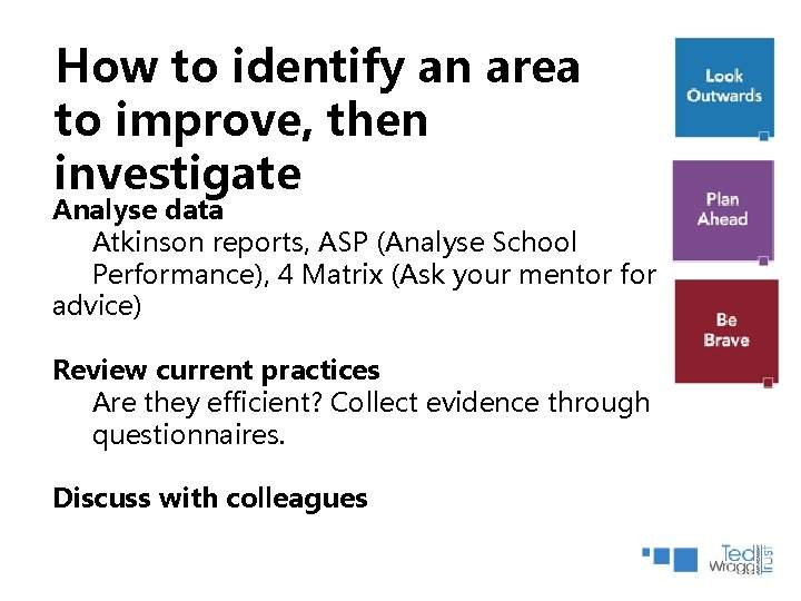 How to identify an area to improve, then investigate Analyse data Atkinson reports, ASP How to identify an area to improve, then investigate Analyse data Atkinson reports, ASP