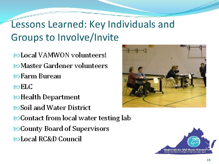 Lessons Learned: Key Individuals and Groups to Involve/Invite Local VAMWON volunteers! Master Gardener volunteers