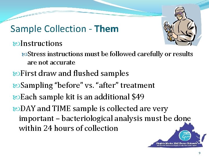 Sample Collection - Them Instructions Stress instructions must be followed carefully or results are