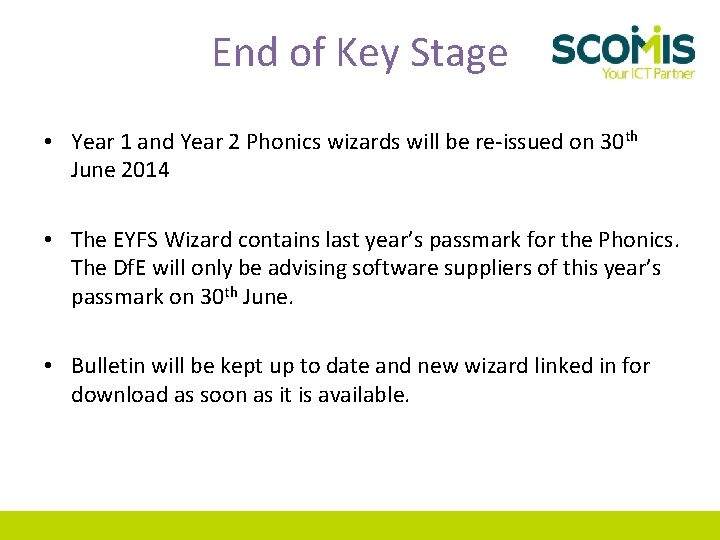 End of Key Stage • Year 1 and Year 2 Phonics wizards will be