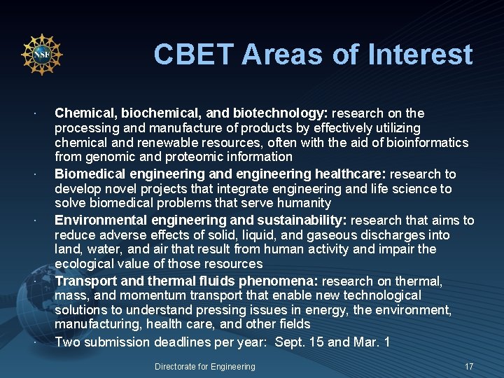 CBET Areas of Interest Chemical, biochemical, and biotechnology: research on the processing and manufacture