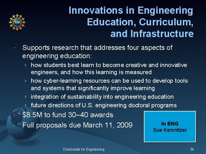 Innovations in Engineering Education, Curriculum, and Infrastructure Supports research that addresses four aspects of