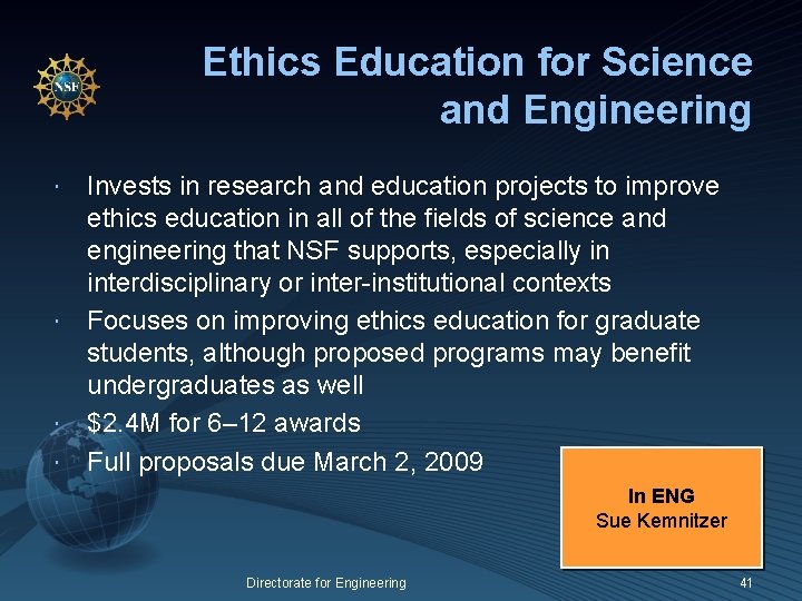 Ethics Education for Science and Engineering Invests in research and education projects to improve