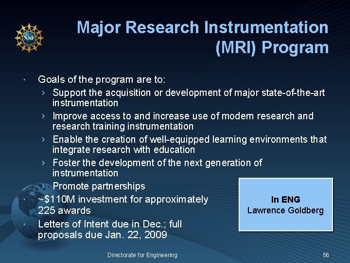 Major Research Instrumentation (MRI) Program Goals of the program are to: › Support the