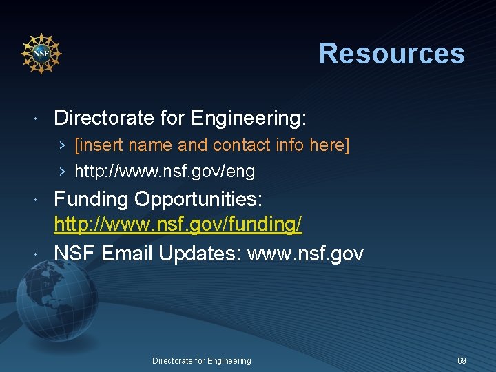 Resources Directorate for Engineering: › [insert name and contact info here] › http: //www.