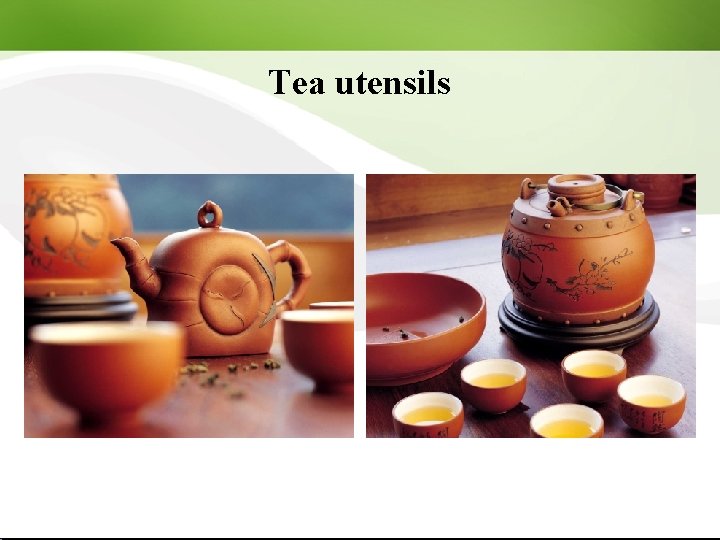 Tea utensils 