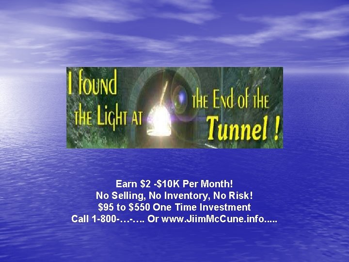 Earn $2 -$10 K Per Month! No Selling, No Inventory, No Risk! $95 to