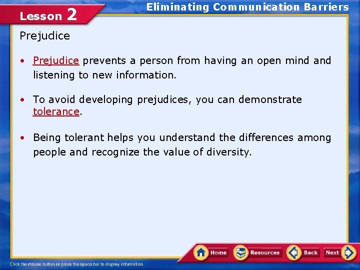 Lesson 2 Eliminating Communication Barriers Prejudice • Prejudice prevents a person from having an Lesson 2 Eliminating Communication Barriers Prejudice • Prejudice prevents a person from having an