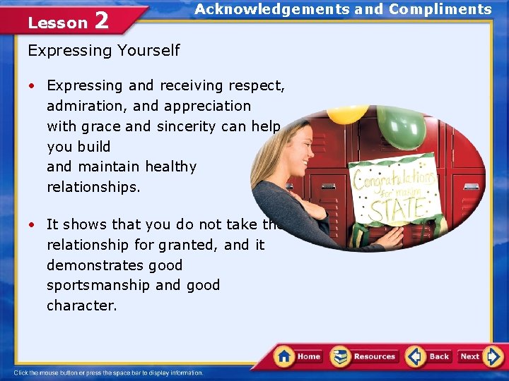 Lesson 2 Acknowledgements and Compliments Expressing Yourself • Expressing and receiving respect, admiration, and Lesson 2 Acknowledgements and Compliments Expressing Yourself • Expressing and receiving respect, admiration, and