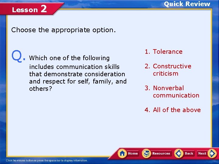 Lesson 2 Quick Review Choose the appropriate option. Q. Which one of the following Lesson 2 Quick Review Choose the appropriate option. Q. Which one of the following