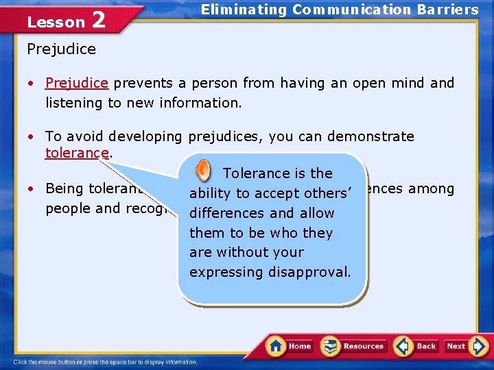 Lesson 2 Eliminating Communication Barriers Prejudice • Prejudice prevents a person from having an Lesson 2 Eliminating Communication Barriers Prejudice • Prejudice prevents a person from having an