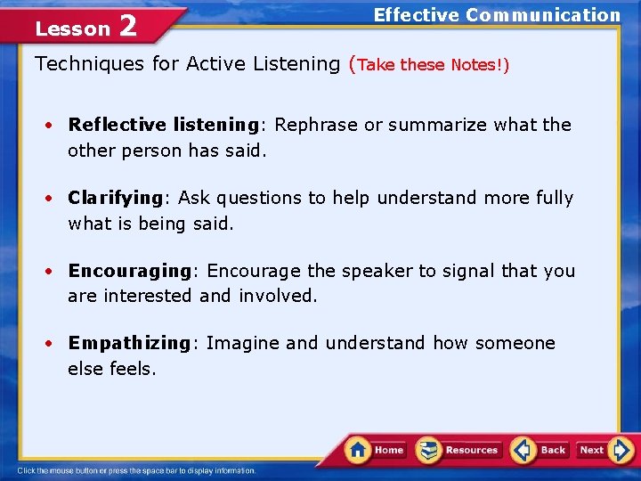 Lesson 2 Effective Communication Techniques for Active Listening (Take these Notes!) • Reflective listening: Lesson 2 Effective Communication Techniques for Active Listening (Take these Notes!) • Reflective listening: