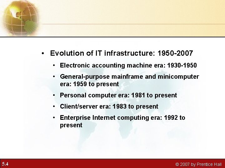  • Evolution of IT infrastructure: 1950 -2007 • Electronic accounting machine era: 1930