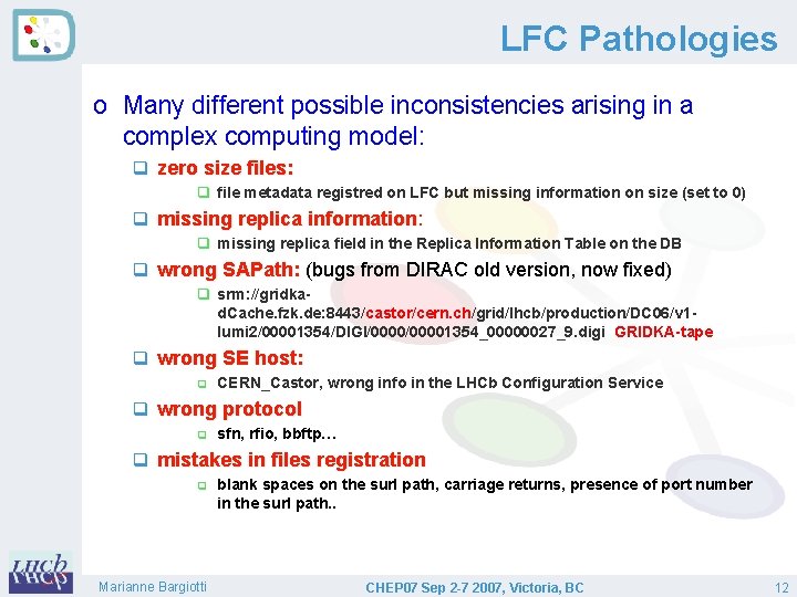 LFC Pathologies o Many different possible inconsistencies arising in a complex computing model: q