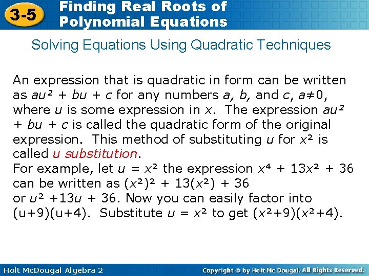 3 -5 Finding Real Roots of Polynomial Equations Solving Equations Using Quadratic Techniques An