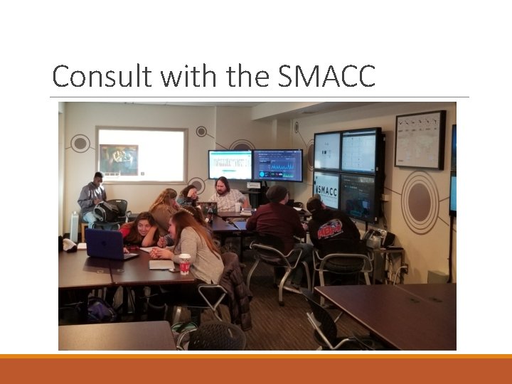 Consult with the SMACC 