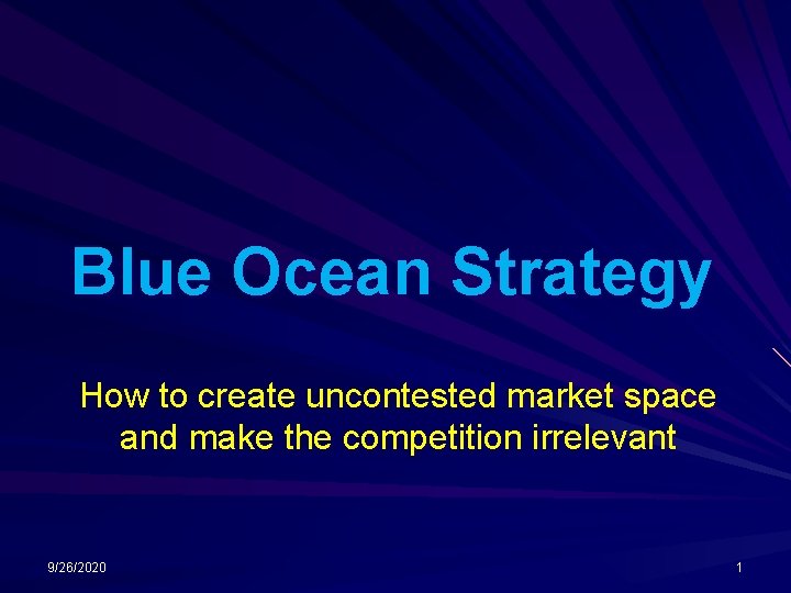 Blue Ocean Strategy How to create uncontested market space and make the competition irrelevant