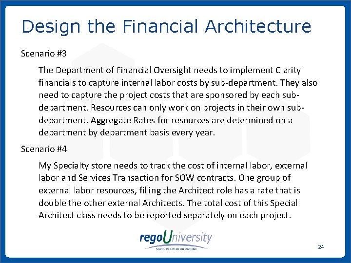 Design the Financial Architecture Scenario #3 The Department of Financial Oversight needs to implement