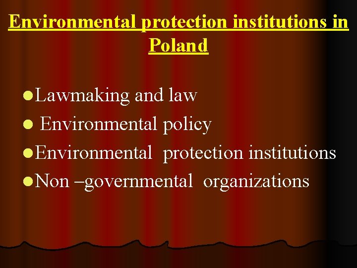 Environmental protection institutions in Poland l Lawmaking and law l Environmental policy l Environmental