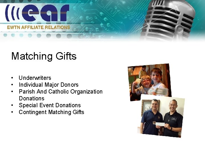 Matching Gifts • Underwriters • Individual Major Donors • Parish And Catholic Organization Donations