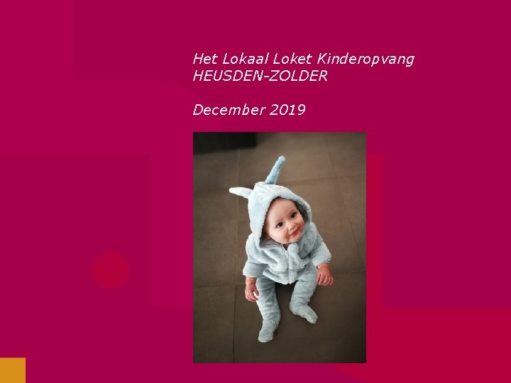 Het Lokaal Loket Kinderopvang HEUSDEN-ZOLDER December 2019 