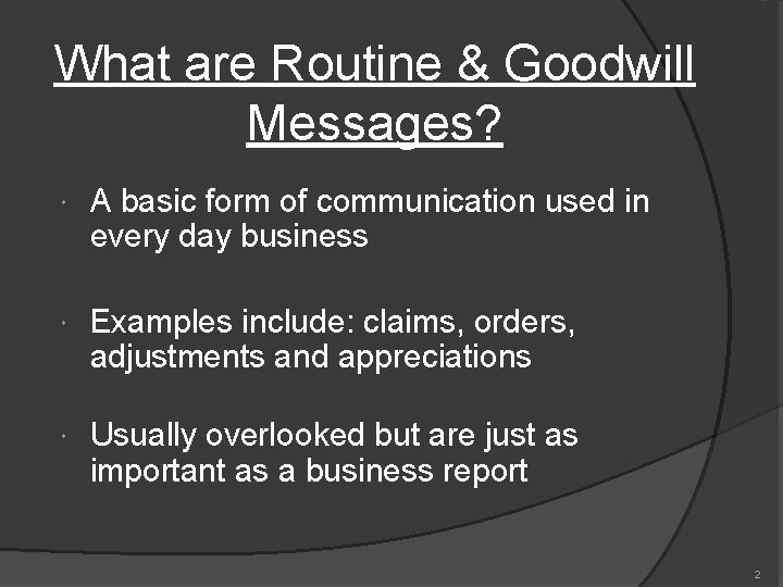 What are Routine & Goodwill Messages? A basic form of communication used in every