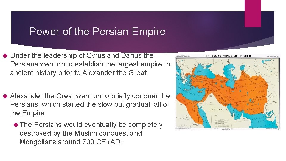 Power of the Persian Empire Under the leadership of Cyrus and Darius the Persians