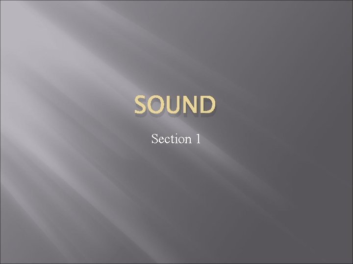 SOUND Section 1 