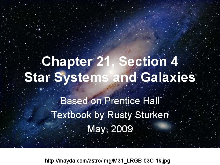 Chapter 21, Section 4 Star Systems and Galaxies Based on Prentice Hall Textbook by