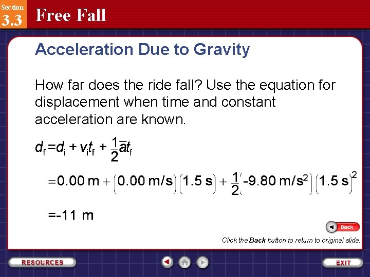 Section 3. 3 Free Fall Acceleration Due to Gravity How far does the ride