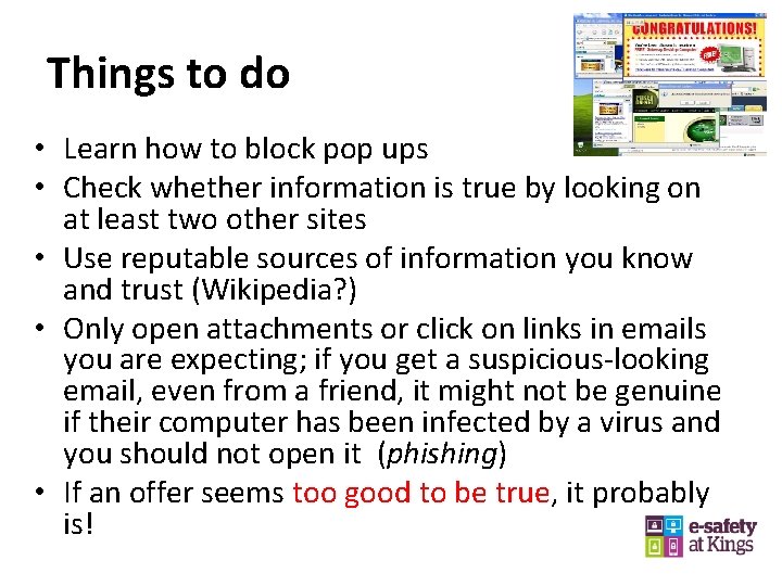 Things to do • Learn how to block pop ups • Check whether information