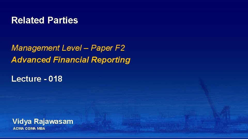 Related Parties Management Level – Paper F 2 Advanced Financial Reporting Lecture - 018