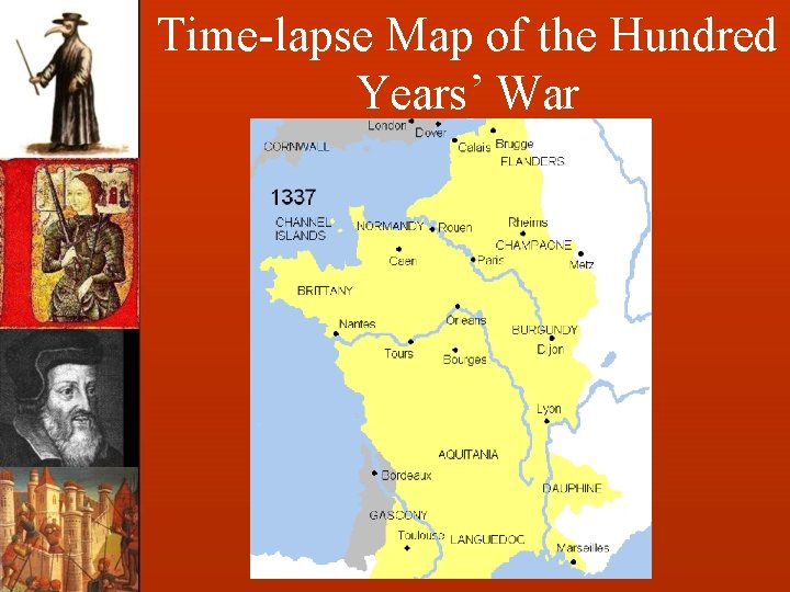 Time-lapse Map of the Hundred Years’ War 
