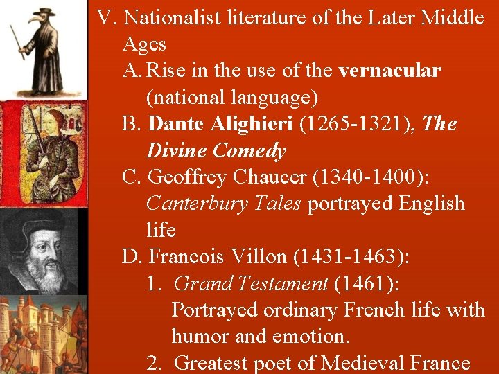 V. Nationalist literature of the Later Middle Ages A. Rise in the use of