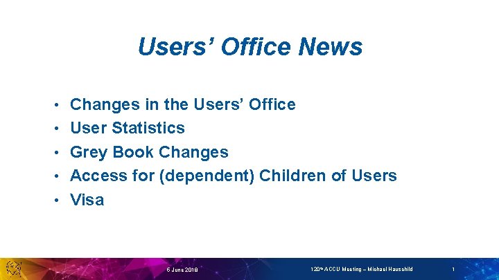 Users’ Office News • • • Changes in the Users’ Office User Statistics Grey