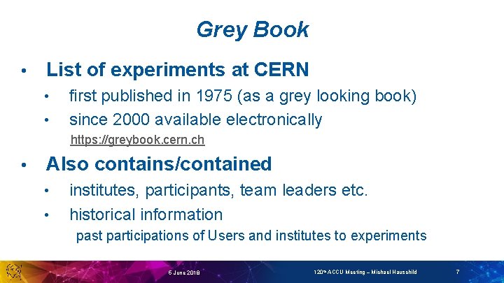 Grey Book • List of experiments at CERN • • first published in 1975