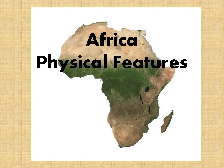 Africa Physical Features 