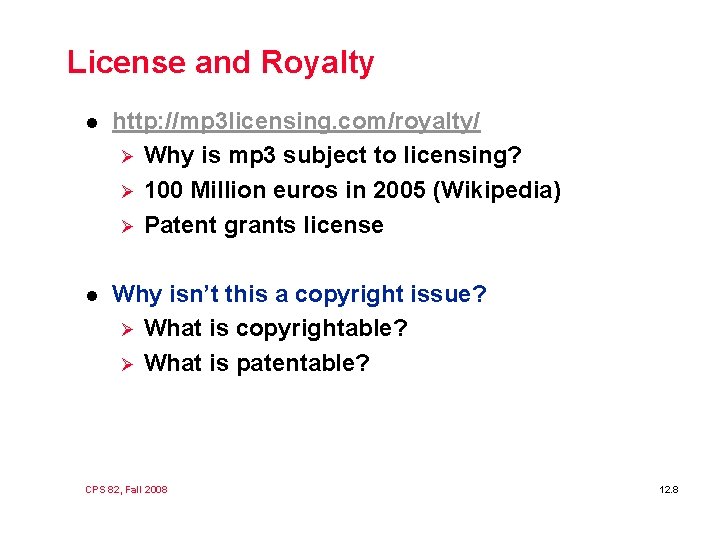 License and Royalty l http: //mp 3 licensing. com/royalty/ Ø Why is mp 3