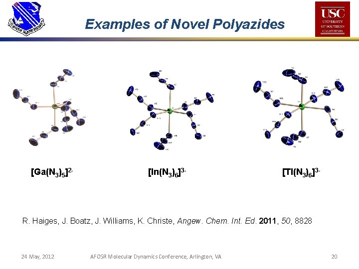 Examples of Novel Polyazides [Ga(N 3)5]2 - [In(N 3)6]3 - [Tl(N 3)6]3 - R.